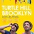 Turtle Hill, Brooklyn Turtle.Hill.Brooklyn.2013.1080p.AMZN.WEBRip.DDP5.1.x264-PTP