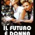 더 퓨쳐 이즈 우먼 The Future Is Woman The.Future.Is.Woman.1984.ITALIAN.1080p.BluRay.x264.FLAC.2.0-HANDJOB