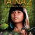따이나 2: 모험은 계속 된다 Tainá 2: A New Amazon Adventure Taina 2 A Aventura Continua (2004) [1080p] [WEBRip]