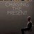 Chasing the Present Chasing The Present (2019) [1080p] [WEBRip] [5.1]