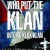 Who Put the Klan Into Ku Klux Klan Who.Put.The.Klan.Into.Ku.Klux.Klan.2018.1080p.WEBRip.x265-RARBG