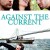마지막여행 Against the Current Against.the.Current.2009.1080p.WEBRip.x265-RARBG