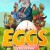Eggs Eggs (2021) [720p] [WEBRip]