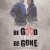 Be Good or Be Gone Be.Good.or.Be.Gone.2020.1080p.WEBRip.x264-RARBG