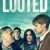 루티드 Looted Looted (2019) [720p] [WEBRip]