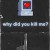 왜 나를 죽였지? Why Did You Kill Me? Why Did You Kill Me (2021) [720p] [WEBRip]
