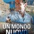 Un mondo nuovo Un Mondo Nuovo (2014) [720p] [WEBRip]