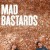 매드 바스터즈 Mad Bastards Mad Bastards (2010) [1080p] [WEBRip] [5.1]