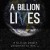 A Billion Lives A Billion Lives (2016) [720p] [WEBRip]