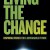 Living the Change: Inspiring Stories for a Sustainable Future Living.The.Change.Inspiring.Stories.For.A.Sustainable.Future.2018.1080p.WEBRip.x265-RARBG