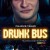 Drunk Bus Drunk.Bus.2020.1080p.WEBRip.x265-RARBG