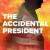 The Accidental President The.Accidental.President.2020.2160p.WEB-DL.x265.10bit.SDR.DDP5.1.Atmos-ROCCaT