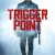 트리거 포인트 Trigger Point Trigger.Point.2021.1080p.BluRay.REMUX.AVC.DTS-HD.MA.5.1-FGT