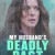 My Husband's Deadly Past My.Husbands.Deadly.Past.2020.1080p.WEBRip.x265-RARBG