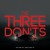 The Three Don'ts The.Three.Donts.2017.1080p.WEBRip.x265-RARBG