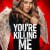 유어 킬링 미 Youre Killing Me (2023) [1080p] [WEBRip] [5.1] [YTS.MX]